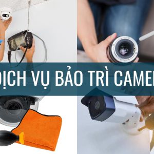 Dịch vụ sửa chữa bảo trì camera tại Thành phố Hưng yên và các vùng lân cận